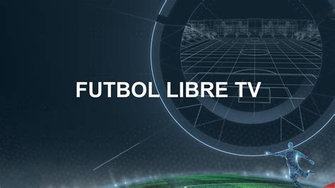 tvfutbollibre|Fútbol Libre